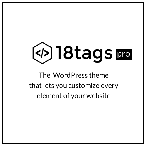 The most flexible theme we could build – introducing 18tags Pro