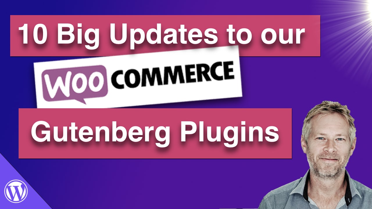 10 Big Updates to our WooCommerce Gutenberg plugins