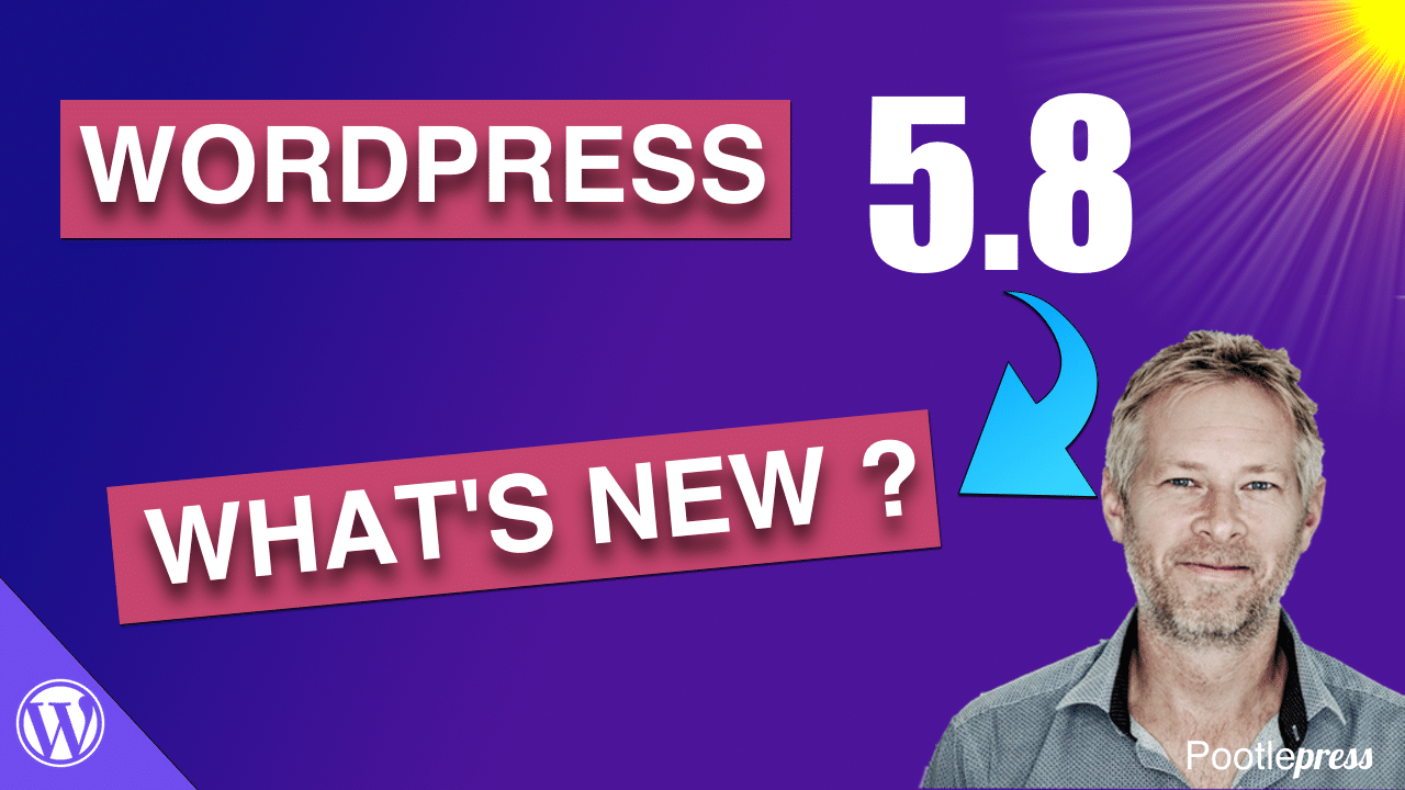 WordPress 5.8 – A quick run through of what’s new!