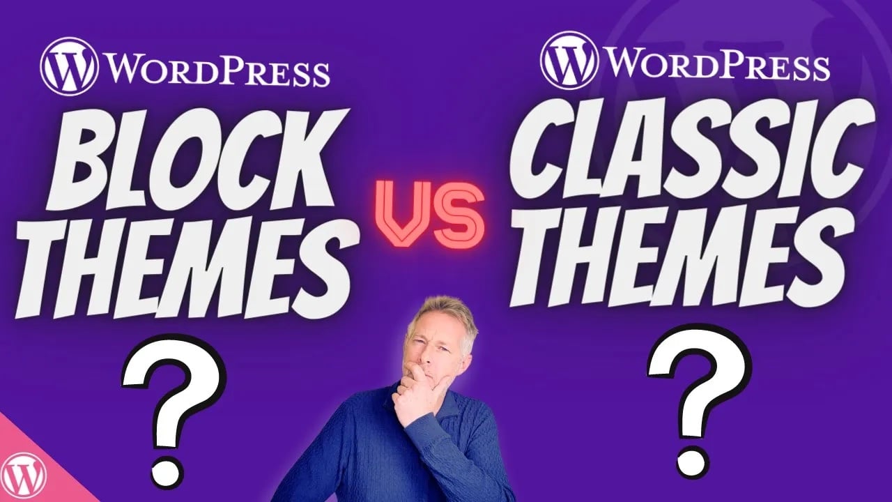 WordPress Block Themes vs Classic Themes: A Beginners Guide