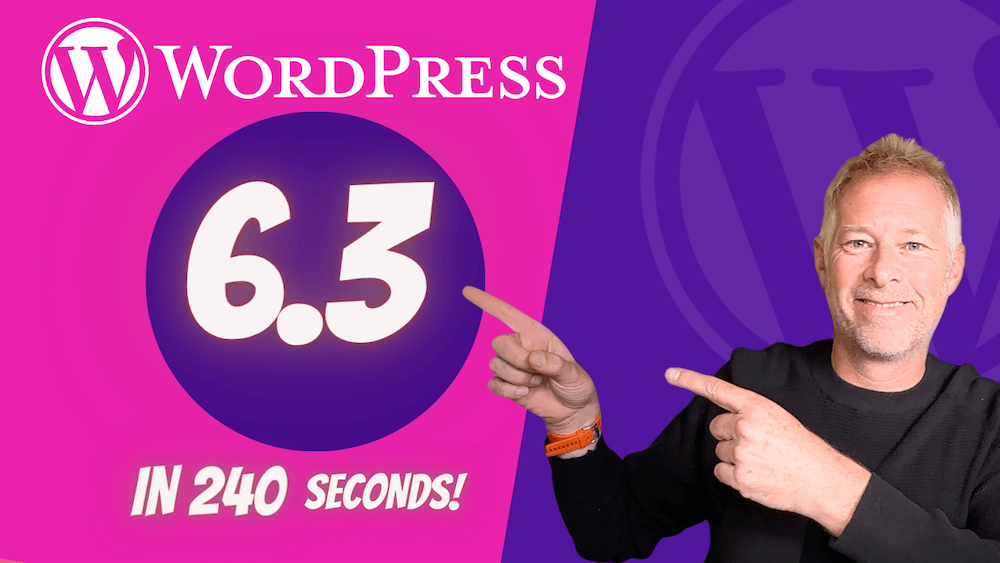 WordPress 6.3 explained in 240 seconds 🔥