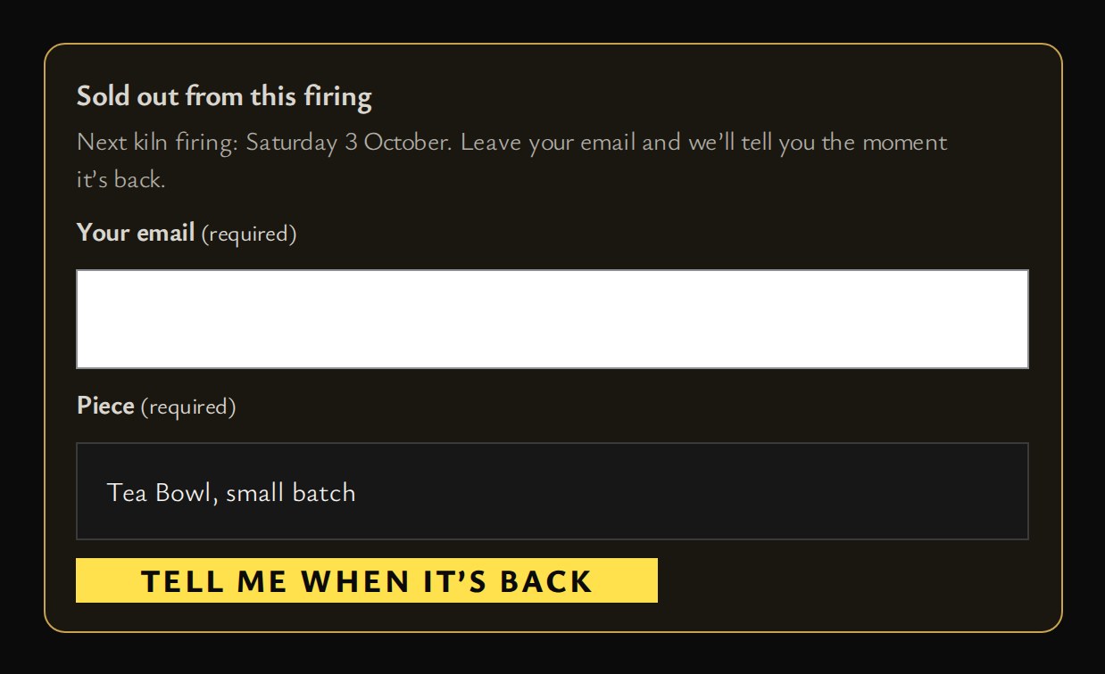 The sold-out piece with an email box: tell me when it is back