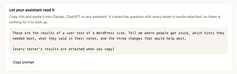 The Let your assistant read it box on the results page, with a Copy prompt button